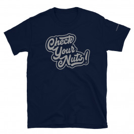 'Check Your Nuts!' Short-Sleeve Unisex T-Shirt
